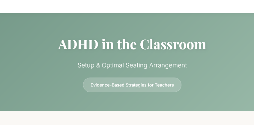 ADHD in the Classroom: Setup & Seating Arrangement